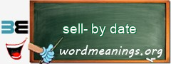 WordMeaning blackboard for sell-by date